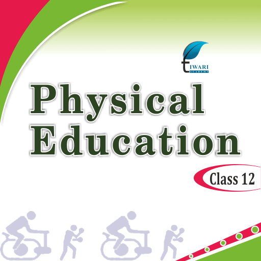 12th Class Health & Physical Education Notes 2024